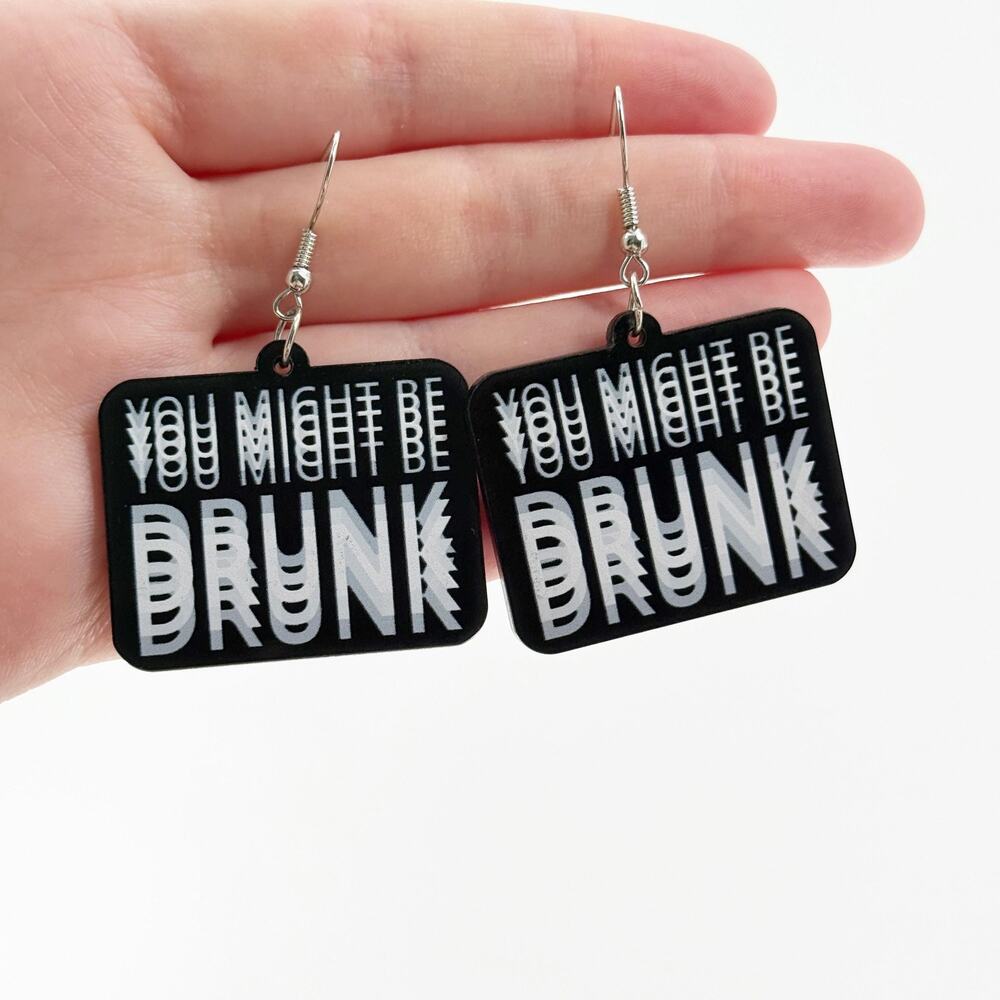 You Might Be Drunk Earrings, Drink Earrings, Alcohol Inspired Earrings